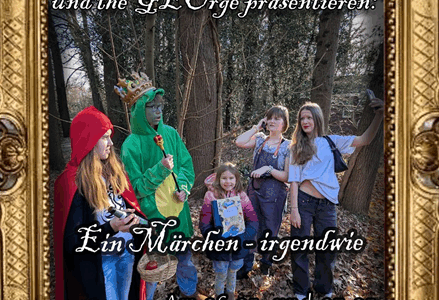 Theateraufführung am GEO: Ein Märchen – irgendwie